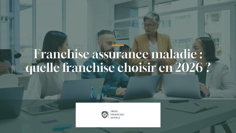 Franchise assurance maladie : quelle franchise choisir en 2026 ?