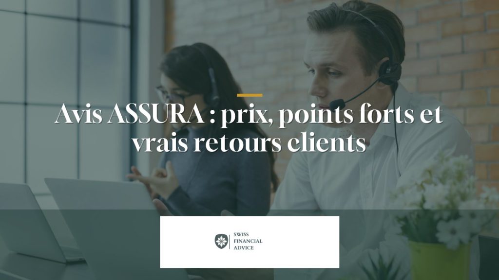 Avis ASSURA 2026 : prix, points forts et vrais retours clients