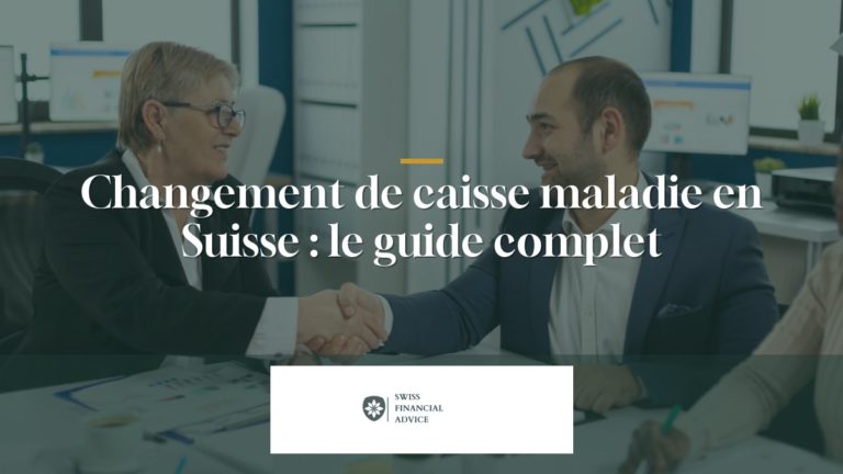 Changement de caisse maladie en Suisse : le guide complet 2026